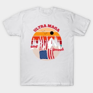 Ultra Maga and proud T-Shirt